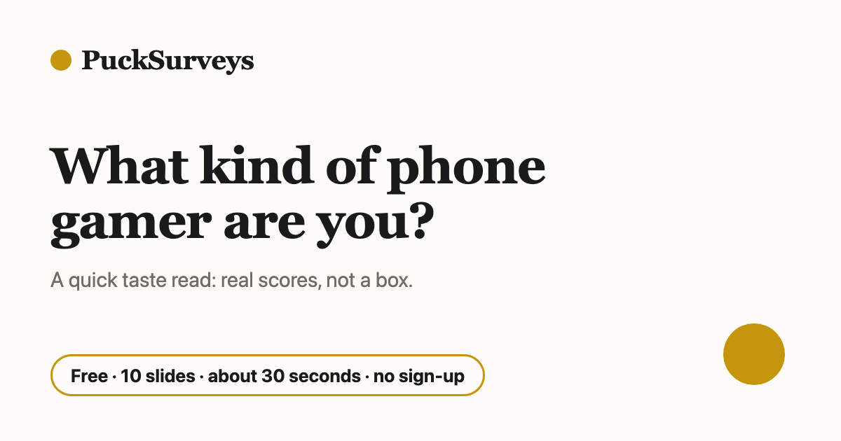 Quizz Phone What Kind of Phone Gamer Are You | PuckSurveys